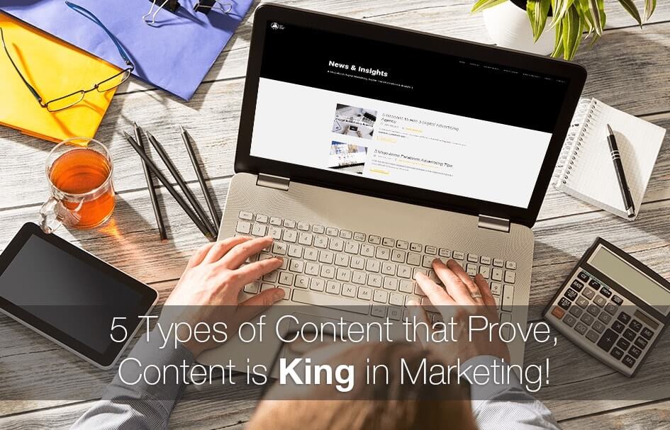 5-Types-of-Content-that-Prove-Content-is-King-in-Marketing